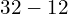 32-12
