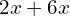 2x+6x