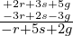 \frac{{+2r+3s+5g\atop-3r+2s-3g}}{-r+5s+2g}