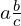 a\frac{b}{c}