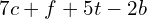 7c+f+5t-2b