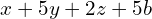 x+5y+2z+5b