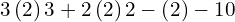 3\left(2\right)3+2\left(2\right)2-\left(2\right)-10