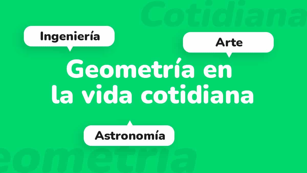 ¿Cuál es el uso de la geometría en la vida cotidiana?