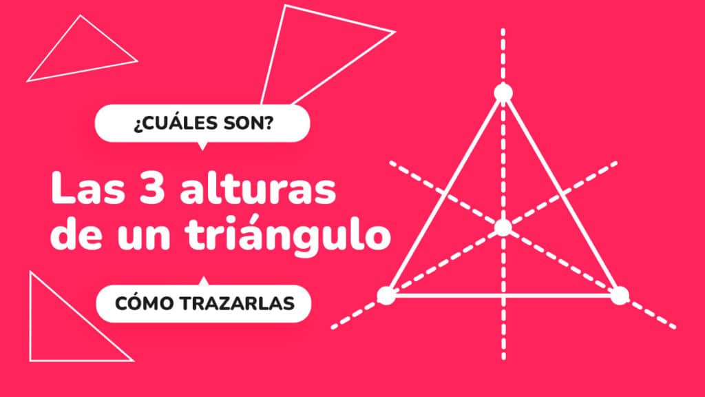 Las 3 alturas de un triángulo