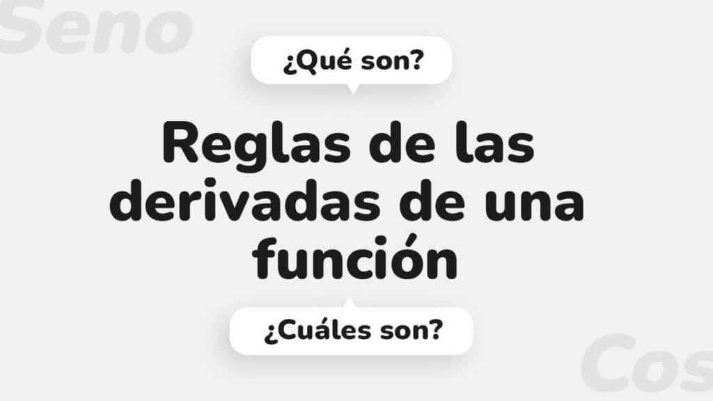 Reglas de las derivadas de una función