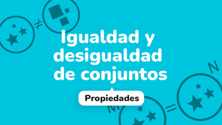 Igualdad y desigualdad de conjuntos
