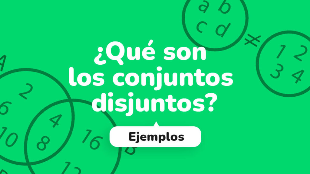 ¿Qué son los conjuntos disjuntos?
