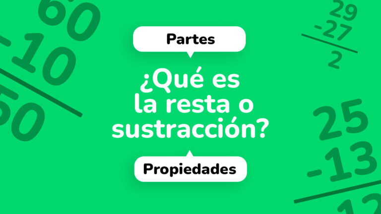 ¿Qué es la resta o sustracción?
